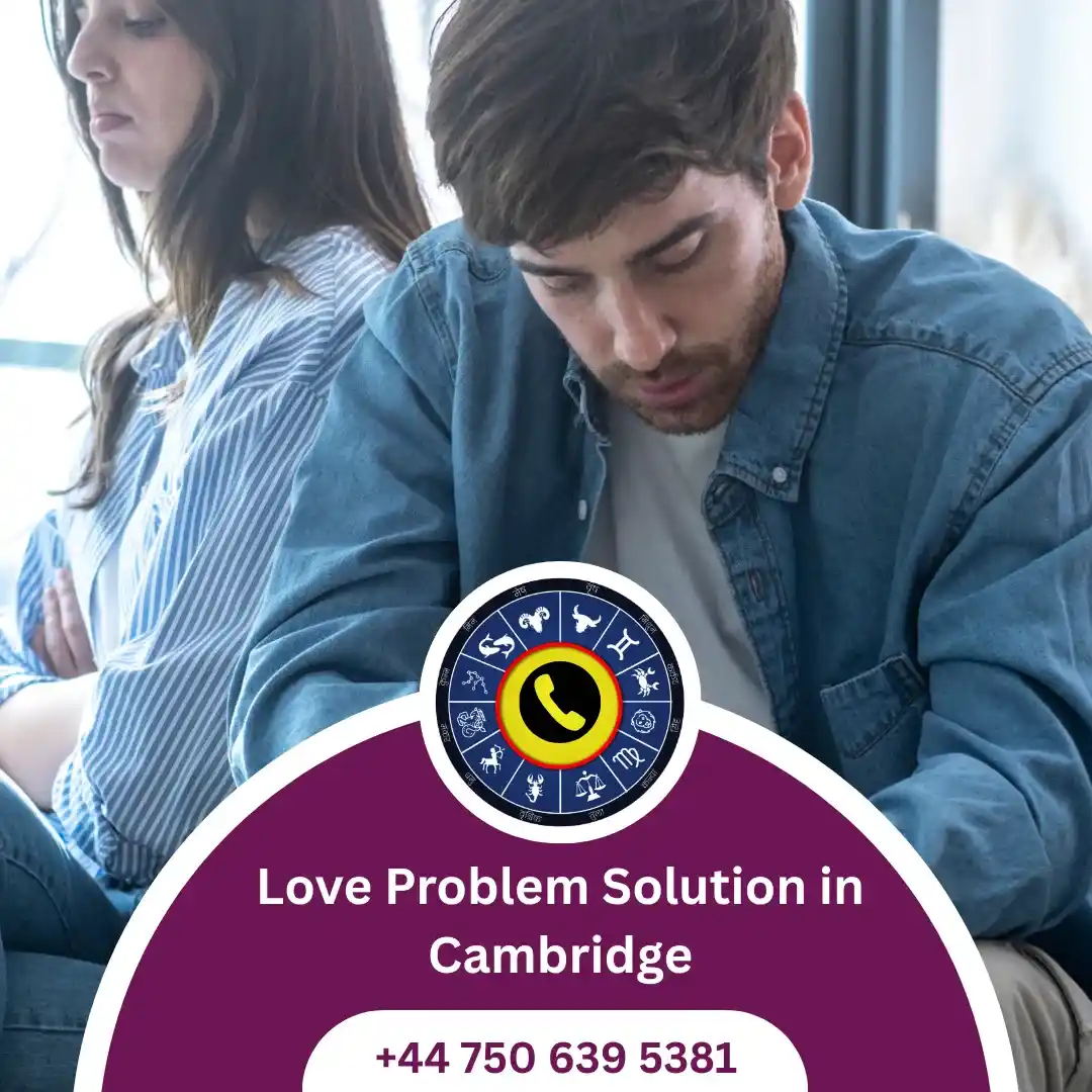 Love Problem Solution in Cambridge