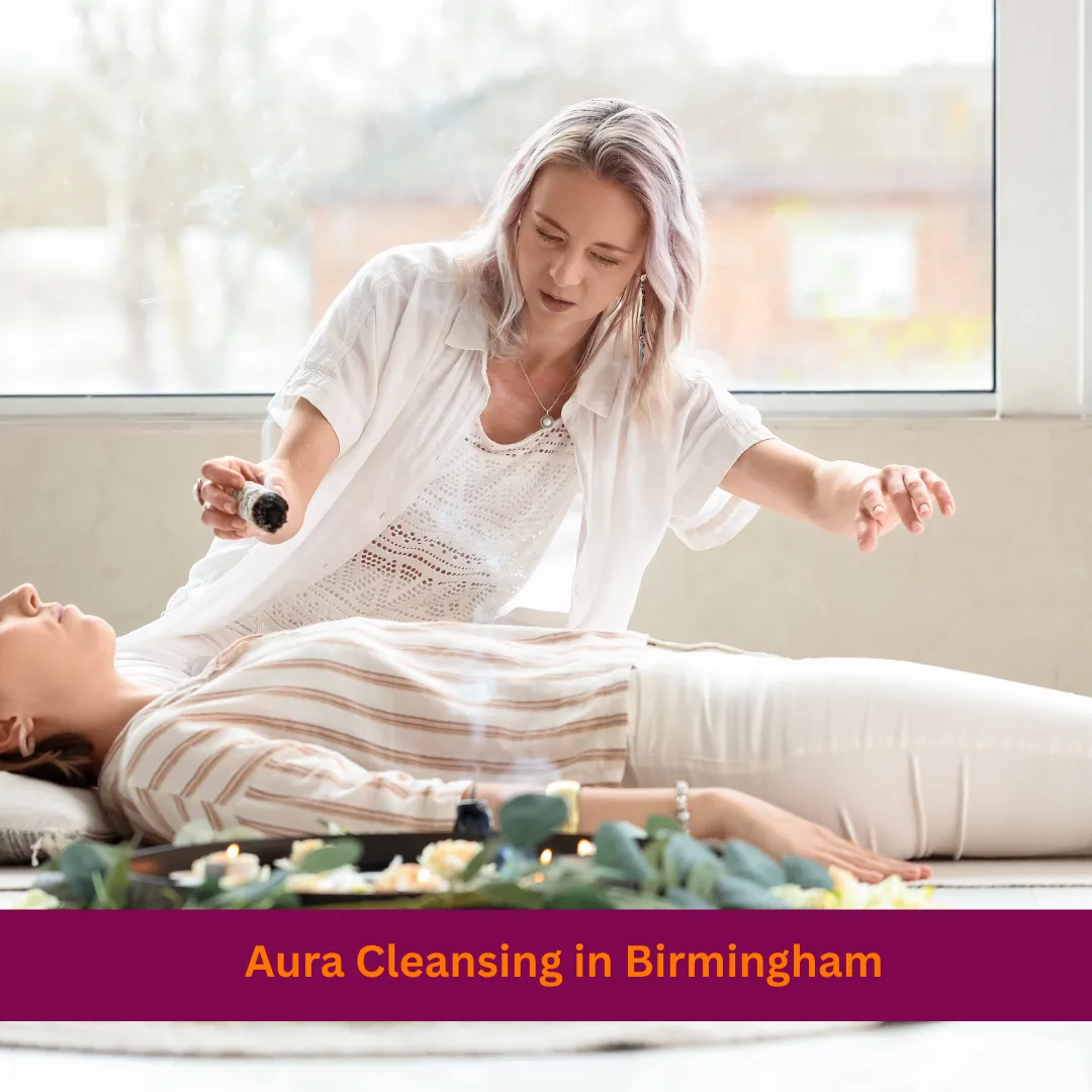 Aura Cleansing in Birmingham